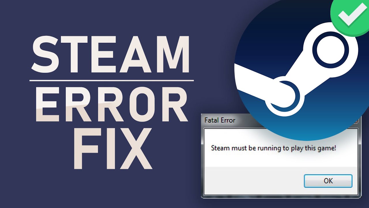Steam Says Game Is Running Here’s The Fix