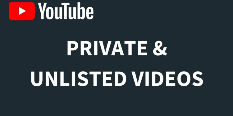 youtube unlisted vs private