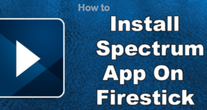 spectrum app firestick