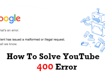 youtube error 400