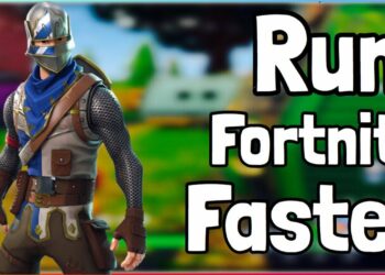 How To Make Fortnite Run Better On PC