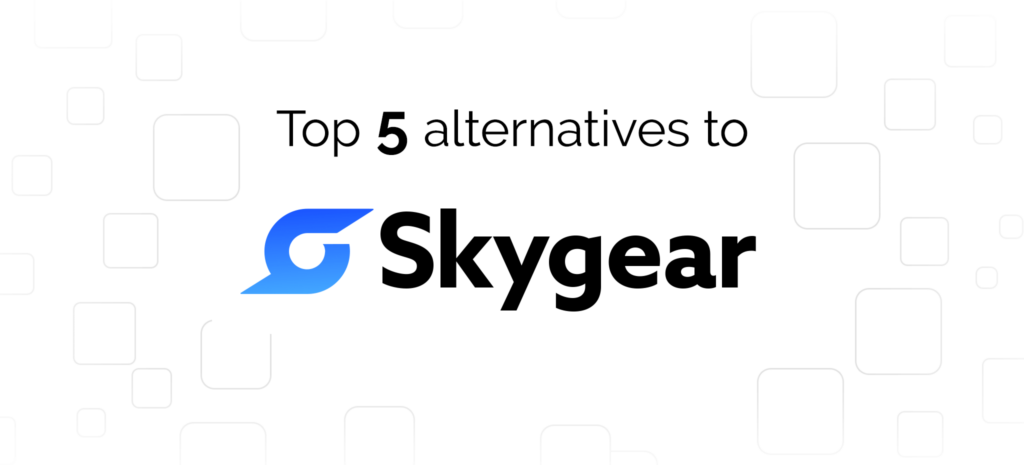 skygear alternatives