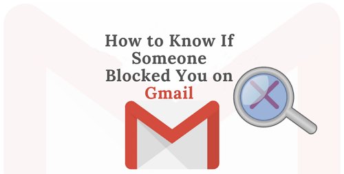 tell if someone blocked email gmail