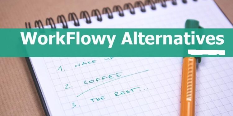 WorkFlowy Alternatives