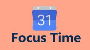 Find your flow with Google Calendar’s ‘focus time’