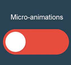 Micro animations