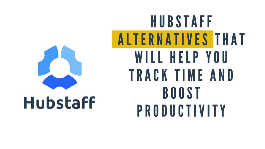 Hubstaff Alternatives