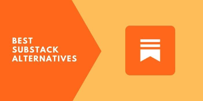 Top 5 Best Substack Alternatives To Help Monetize Your Newsletter