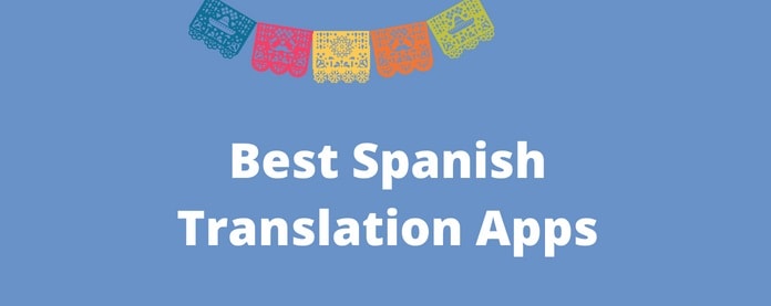 Spanish Translation Apps