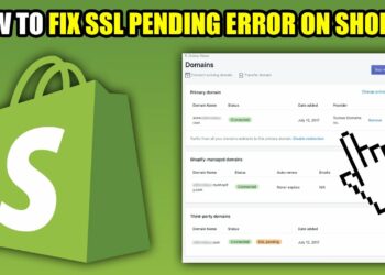 How To Fix Shopify SSL Pending
