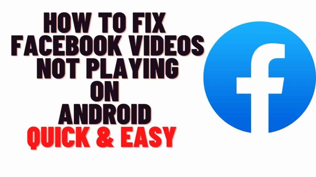 How To Fix Easily Facebook Videos Not Playing